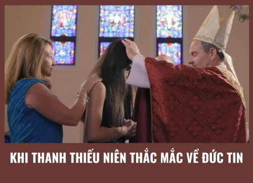 Khi Thanh thiếu niên thắc mắc về Đức Tin