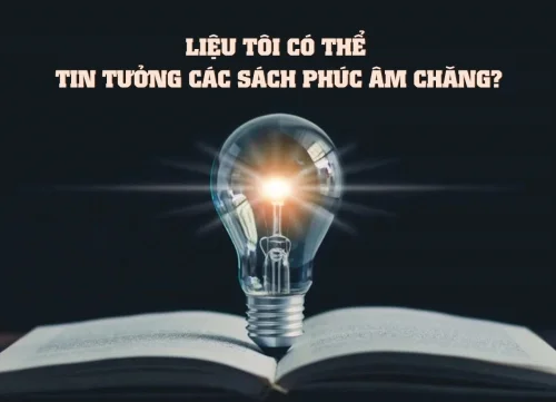 Liệu tôi có thể tin tưởng các sách phúc âm chăng?