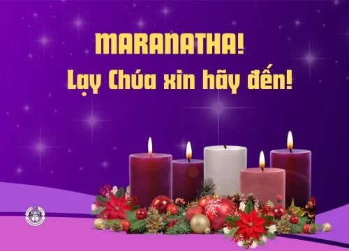 Maranatha! Lạy Chúa xin hãy đến!