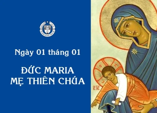 Ngày 01 tháng 01 - Đức Maria Mẹ Thiên Chúa