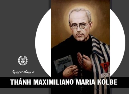 Ngày 14 tháng 8 - Thánh Maximiliano Maria Kolbe Linh Mục, Tử Đạo