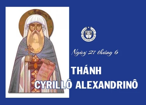Ngày 27 tháng 6 - Thánh Cyrillô Alexandrinô