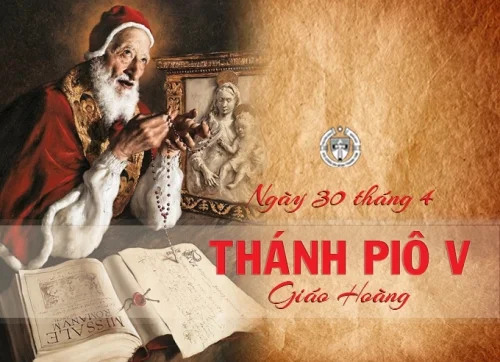 Ngày 30 tháng 4 - Thánh Giáo hoàng Piô V
