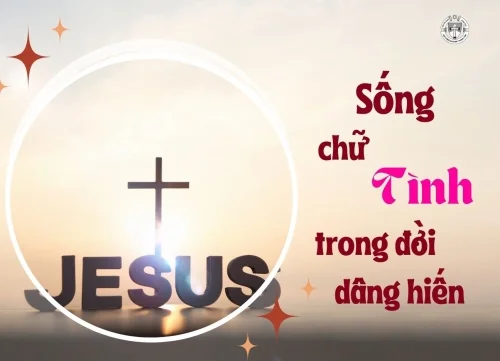 Sống chữ tình trong đời dâng hiến
