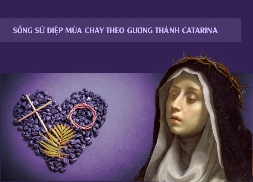 Sống Sứ Điệp Mùa Chay Theo Gương Thánh Catarina