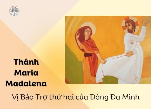 Thánh Maria Madalena, Vị Bảo Trợ thứ hai của Dòng Đa Minh.