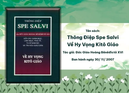 Thông Điệp Spe Salvi – Về Hy Vọng Kitô Giáo