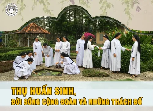 Thụ huấn sinh, đời sống cộng đoàn và những thách đố