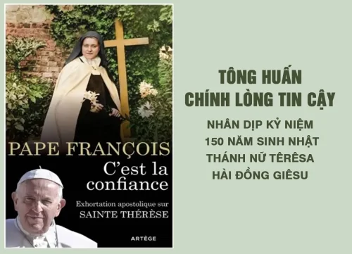 Tông Huấn Chính Lòng Tin Cậy - Nhân dịp Kỷ niệm 150 năm Sinh nhật Thánh nữ Têrêsa Hài Đồng Giêsu
